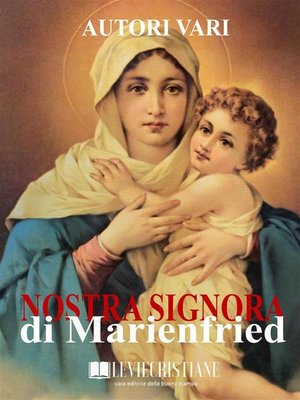 cover image of Nostra signora di Marienfried